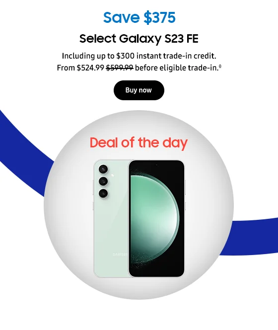 See what great Galaxy deal is waiting for you. Show me the deal