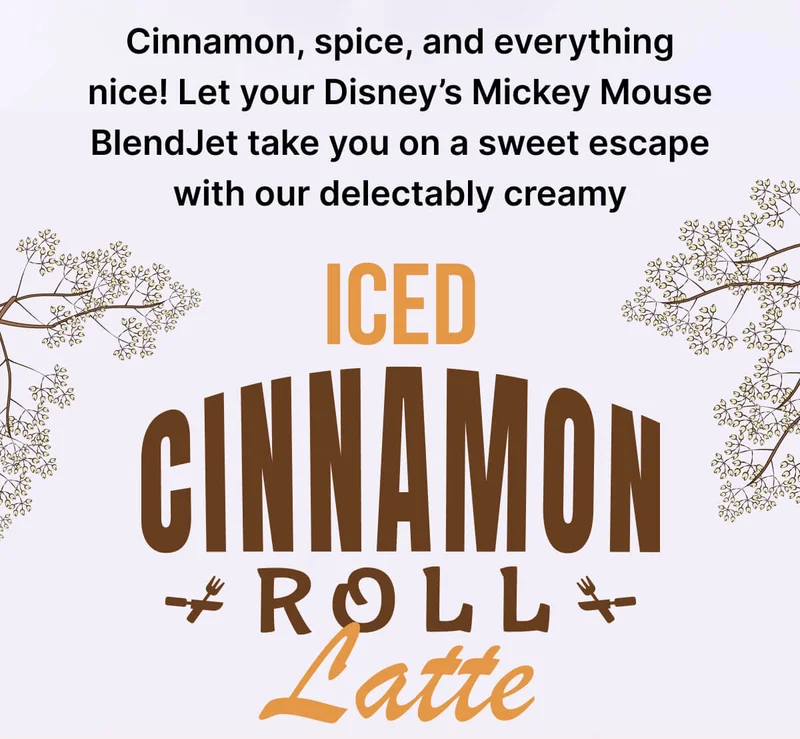 Cinnamon, spice, and everything nice! Let your Disney’s Mickey Mouse BlendJet take you on a sweet escape with our delectably creamy Iced Cinnamon Roll Latte.