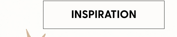 Inspiration