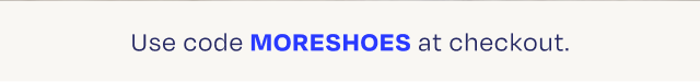 More Shoes, More Savings