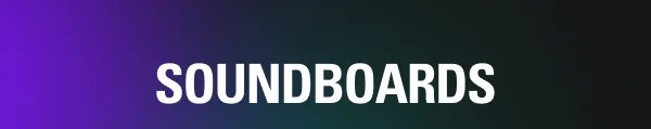 SOUNDBOARDS SOUNDBOARDS