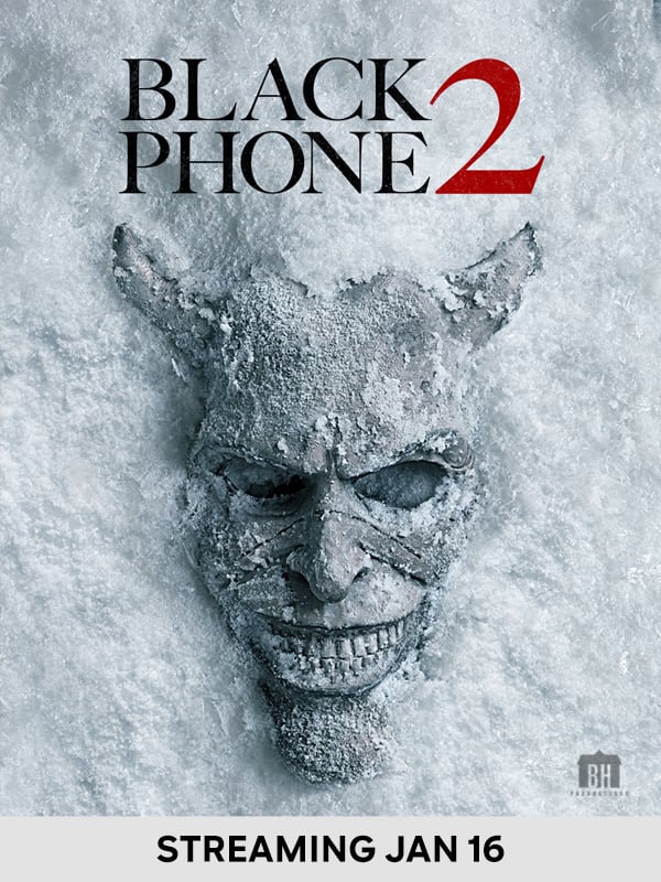 Black Phone 2 - Streaming Jan 16