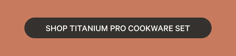 Shop Titanium Pro Cookware Set