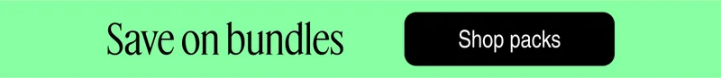 Save on bundles | Shop packs