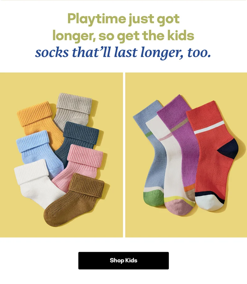 Playtime just got longer, so get the kids socks that'll last longer, too. | Shop Kids
