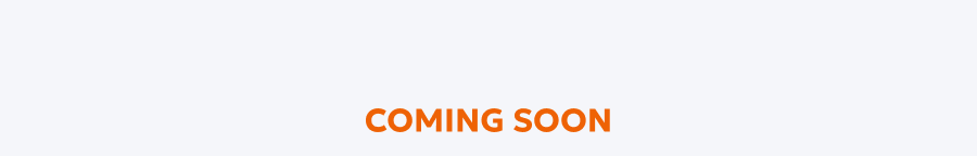 Coming soon Coming soon