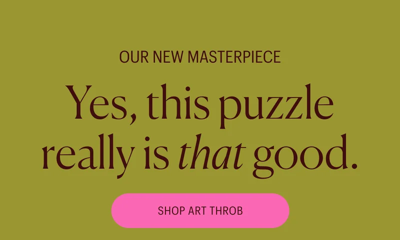 Our New Masterpiece - Yes, this puzzle really is that good. Shop Art Throb