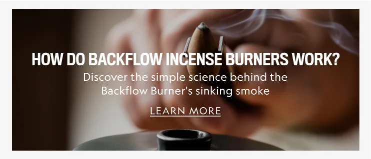 How Do Backflow Incense Burners Work?