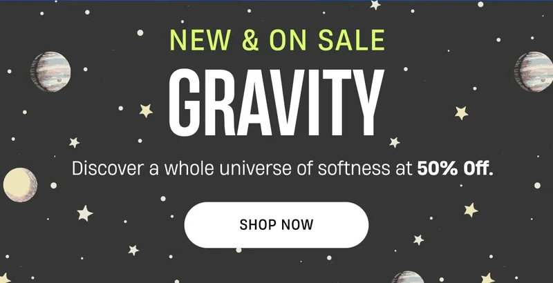 New & On Sale | Gravity | Shop Now
