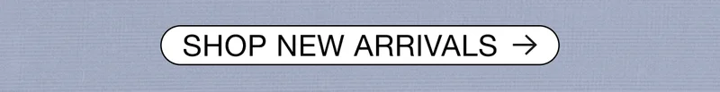 Shop New Arrivals