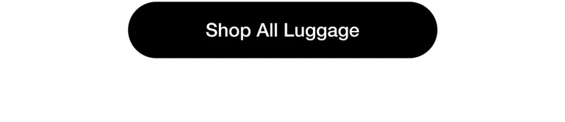 Shop All Luggage