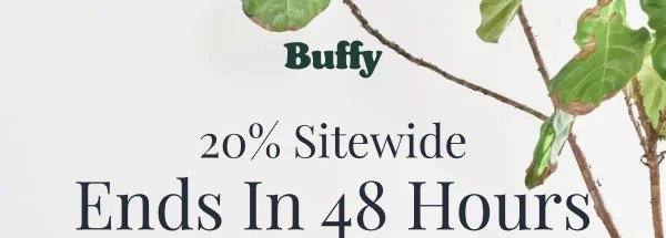 Buffy • 20% Sitewide ends in 48 hours