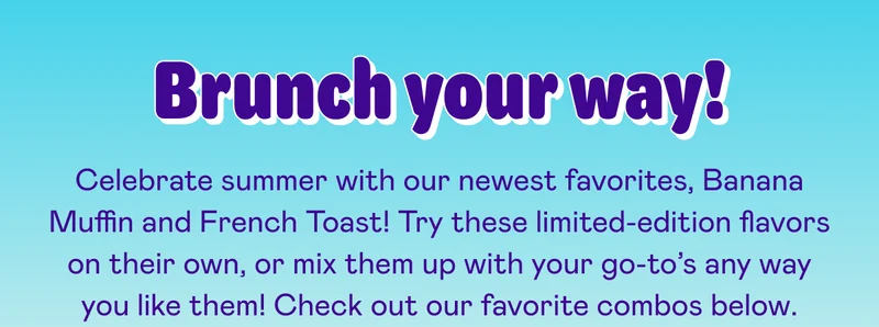 Brunch your way!