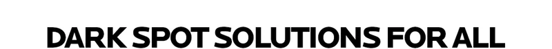 DRAK SPOT SOLUTIONS FOR ALL