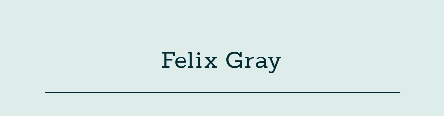 Felix Gray