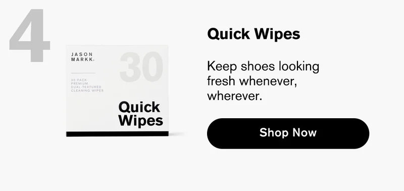 Quick Wipes | Keep shoes looking fresh whenever, wherever. | Shop Now