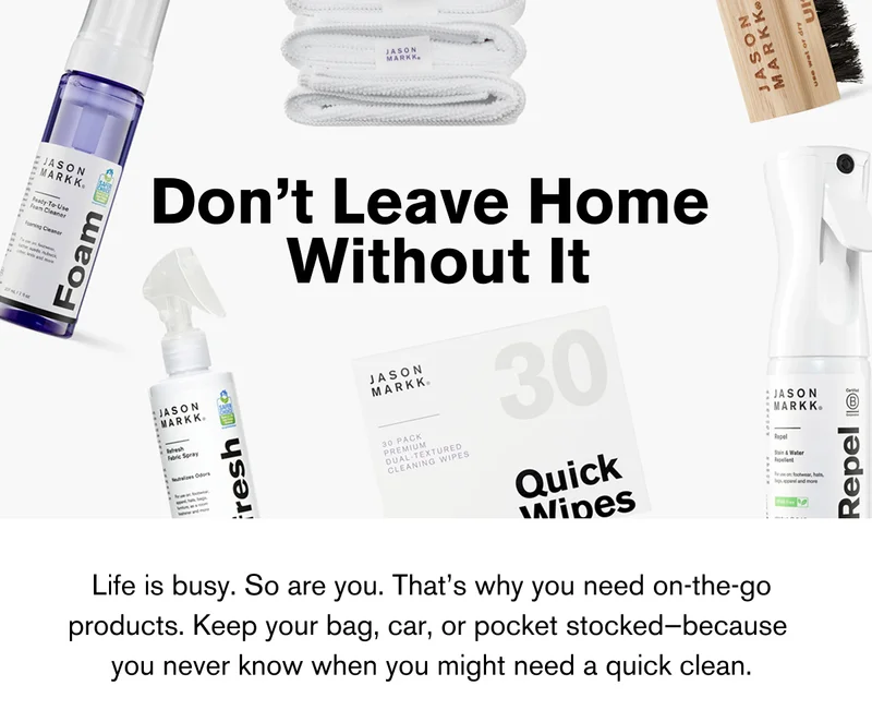 Don’t Leave Home Without It | Life is busy. So are you. That’s why you need on-the-go products. Keep your bag, car, or pocket stocked—because  you never know when you might need a quick clean.