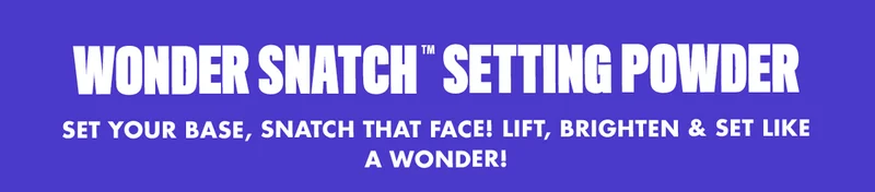 WONDER SNATCH SETTING POWDER
