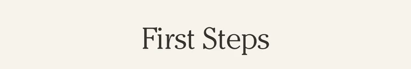 First Steps