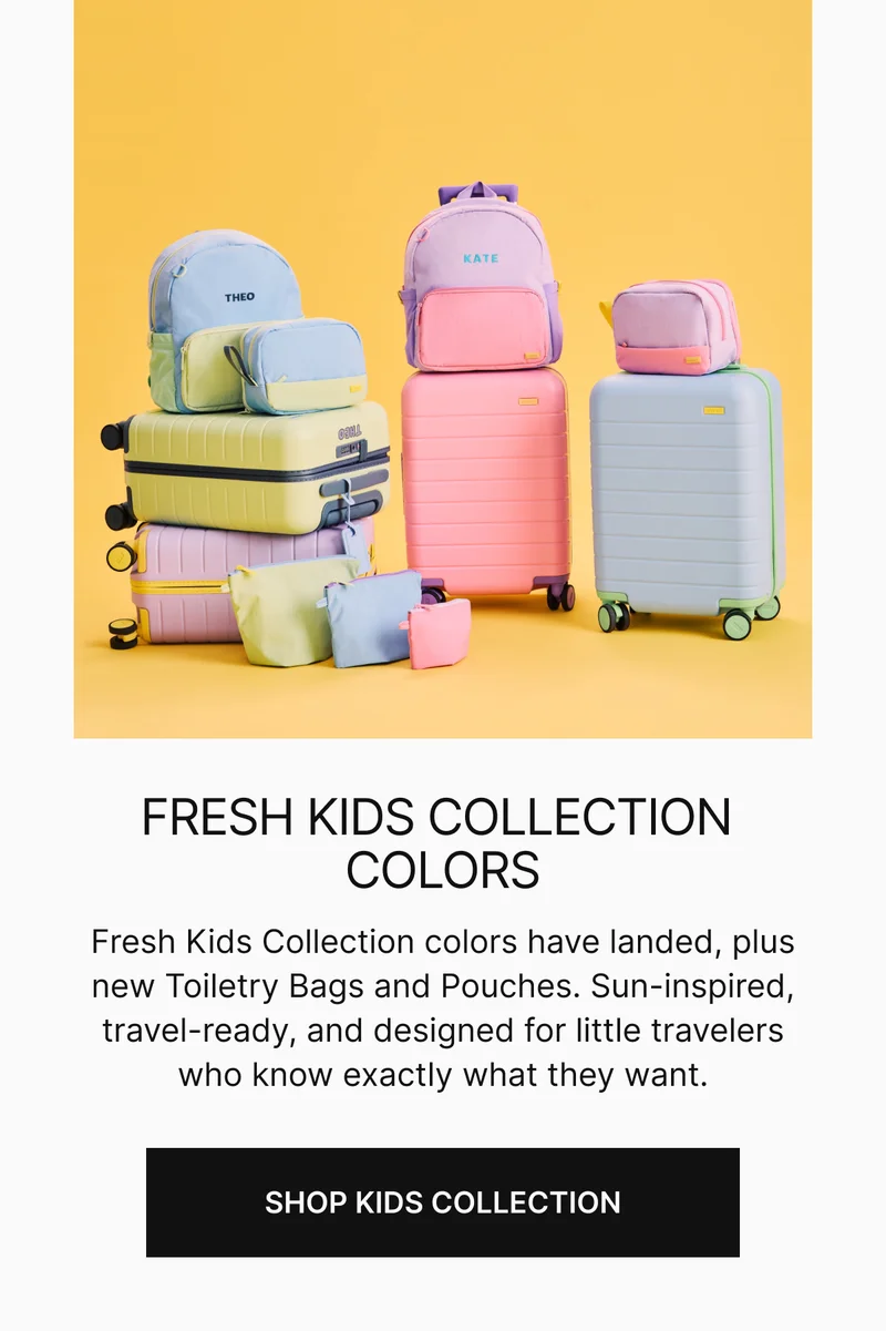 FRESH KIDS COLLECTION COLORS | Fresh Kids Collection colors have landed plus, new Toiley Bags and Pouches . Sun-inspired, travel-ready, and designed for little travelers who know exactly what they want.