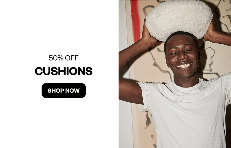50% OFF CUSHIONS