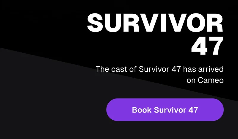 Survivor 47 on Cameo - Book Now