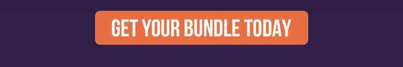 GET YOUR BUNDLE TODAY