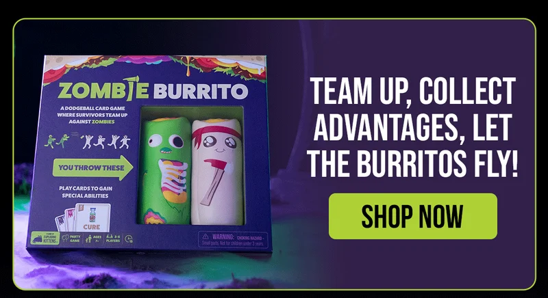 ZOMBIE BURRITO | TEAM UP, COLLECT ADVANTAGES, LET THE BURRITOS FLY! | SHOP NOW