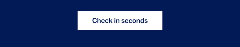 Check in seconds