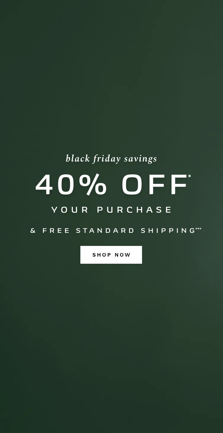 40% Off Your Purchase + Free Standard Shipping