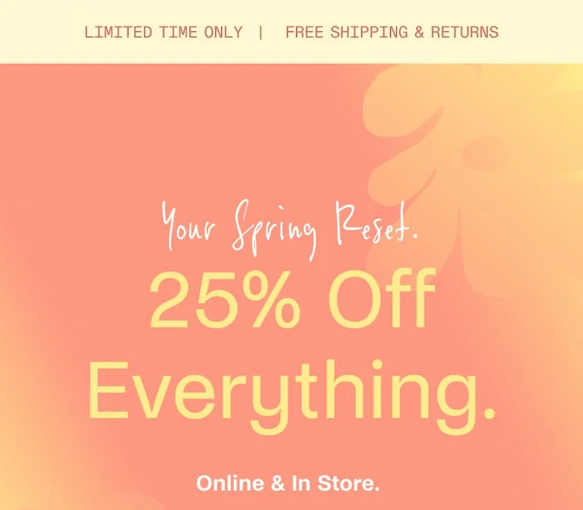 25% Off Everything.