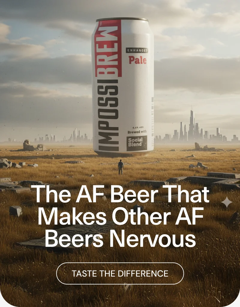 The AF Beer That Makes Other AF Beers Nervous. Taste the difference.
