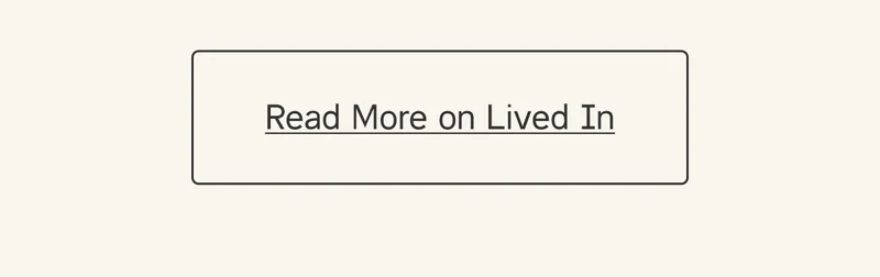 Read More on Lived In