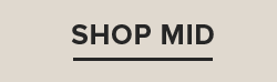 SHOP MID
