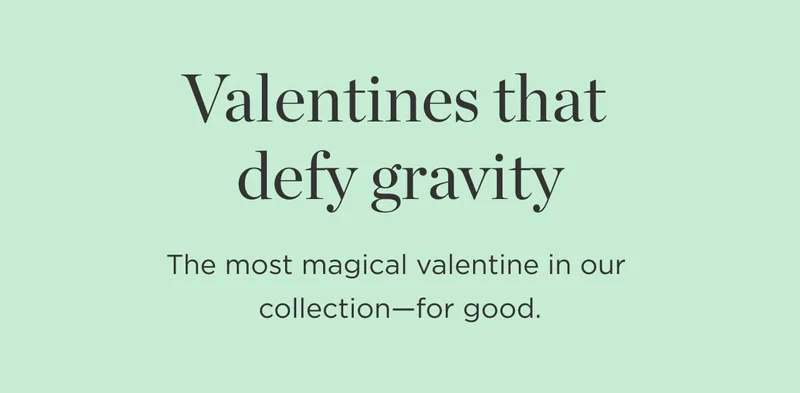 Valentines that Defy Gravity