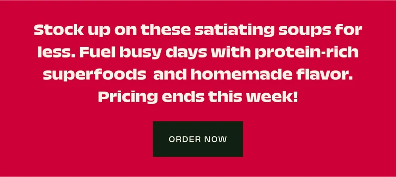 Stock up on satiating soups