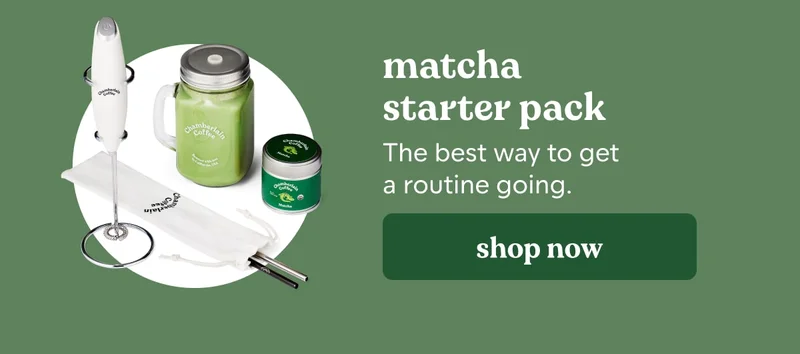 matcha starter pack