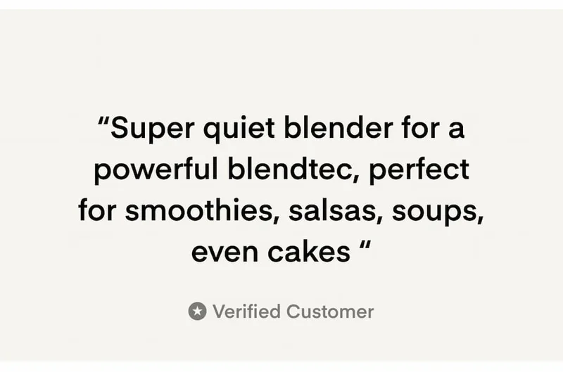 "Super Quiet Blender..."