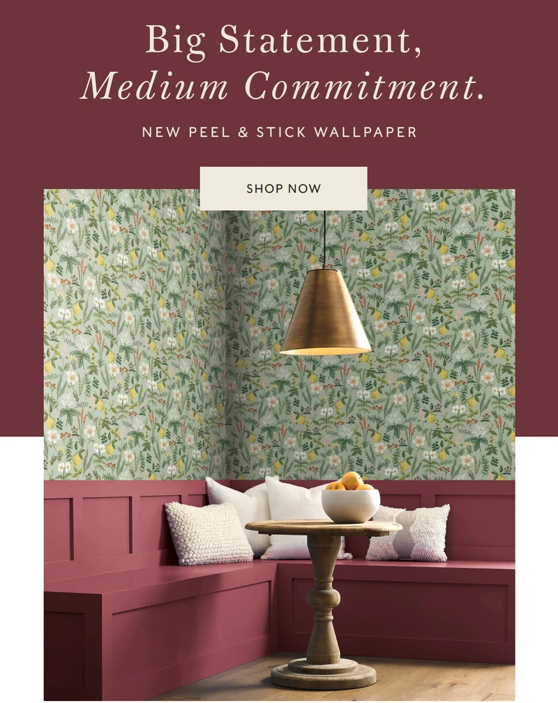 Big Statement, Medium Commitment. NEW Peel & Stick Wallpaper Shop NOW