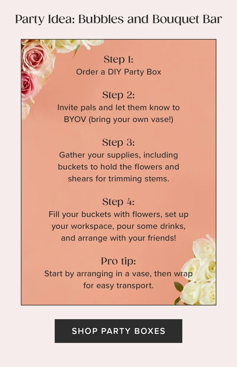 Party Idea: Bubbles & Bouquet Bar Party Idea: Bubbles & Bouquet Bar