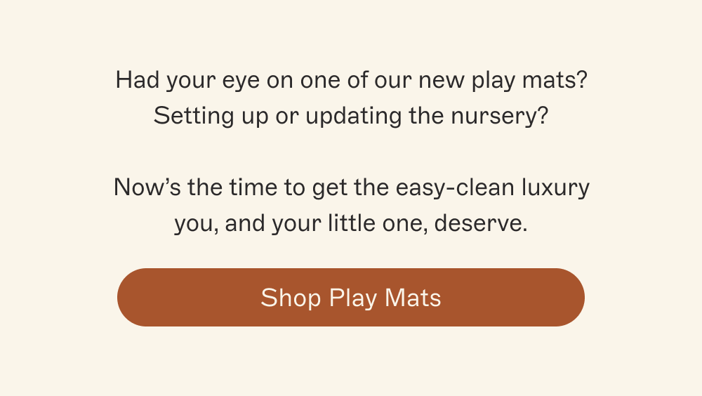 [ Shop Play Mats ]