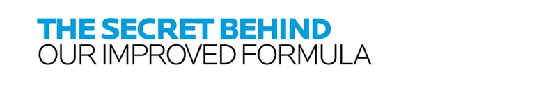 The secret behind our improved formula
