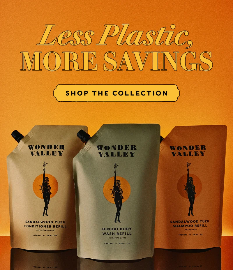 LESS PLASTIC, MORE SAVINGS  SHOP THE COLLECTION