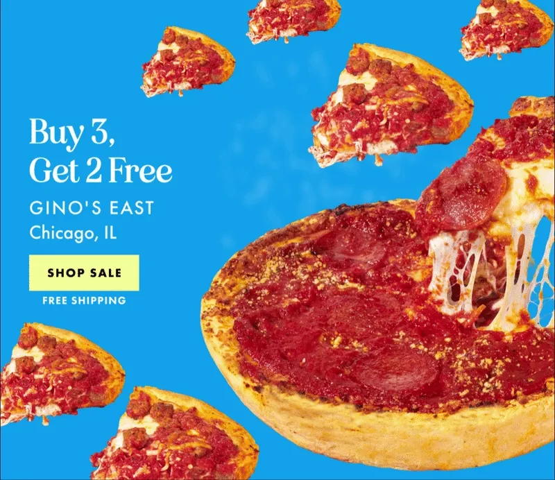 Gino's East Deep Dish Pizza - Buy 3, Get 2 Free