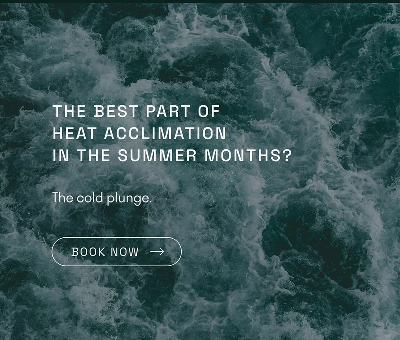 The best part of heat acclimation in the summer months?  The cold plunge.