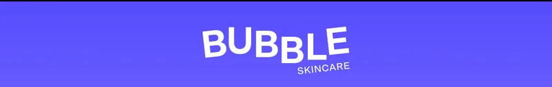 Bubble Skincare