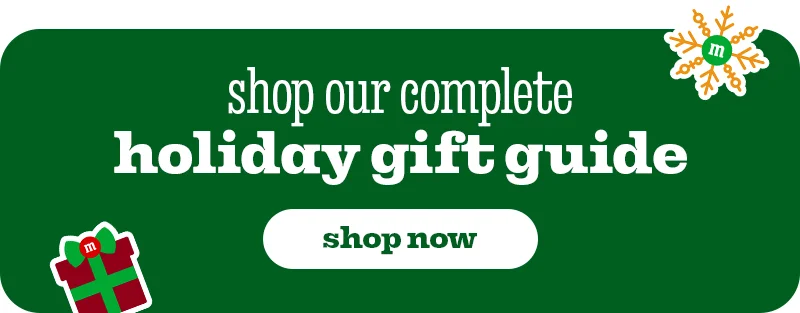 SHOP OUR COMPLETE HOLIDAY GIFT GUIDE