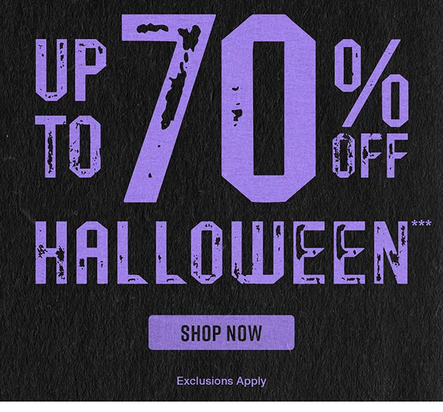 Up to 70% off Halloween. Shop now.