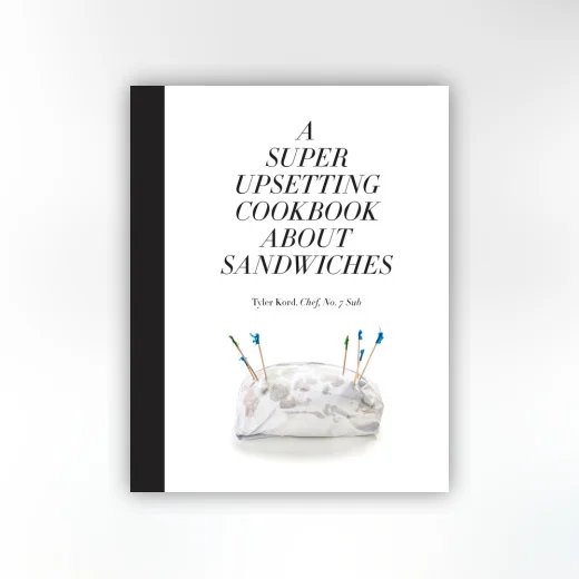 A Super Upsetting Cookbook About Sandwiches