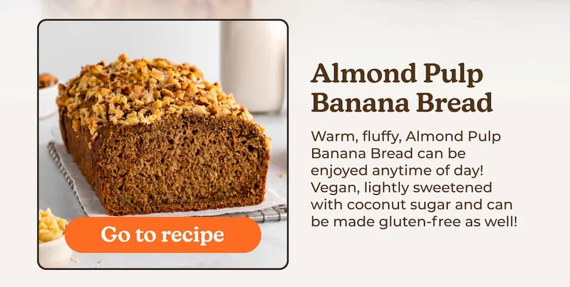 Almond Pulp Banana Bread Recipe